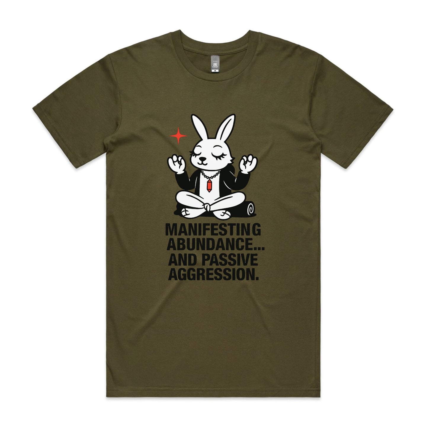 Manifesting Abundance... and Passive Aggression – Zen Rabbit Tee