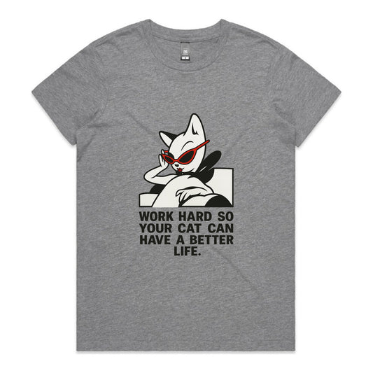Better Life – Cat Boss (Women’s Tee)