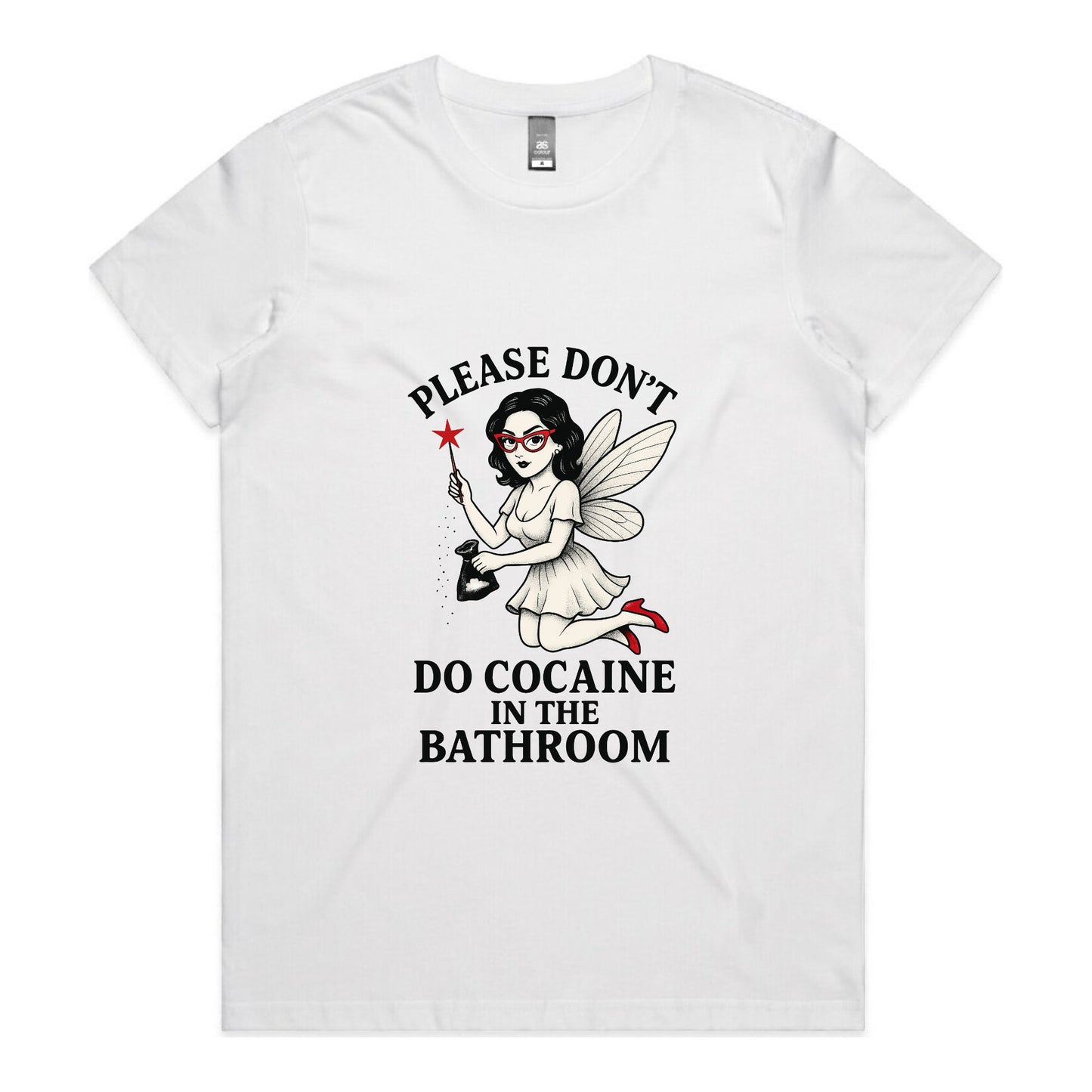 Please Don’t Do Cocaine in the Bathroom – Women’s Tee