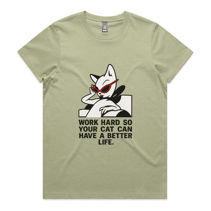 Better Life – Cat Boss (Women’s Tee)