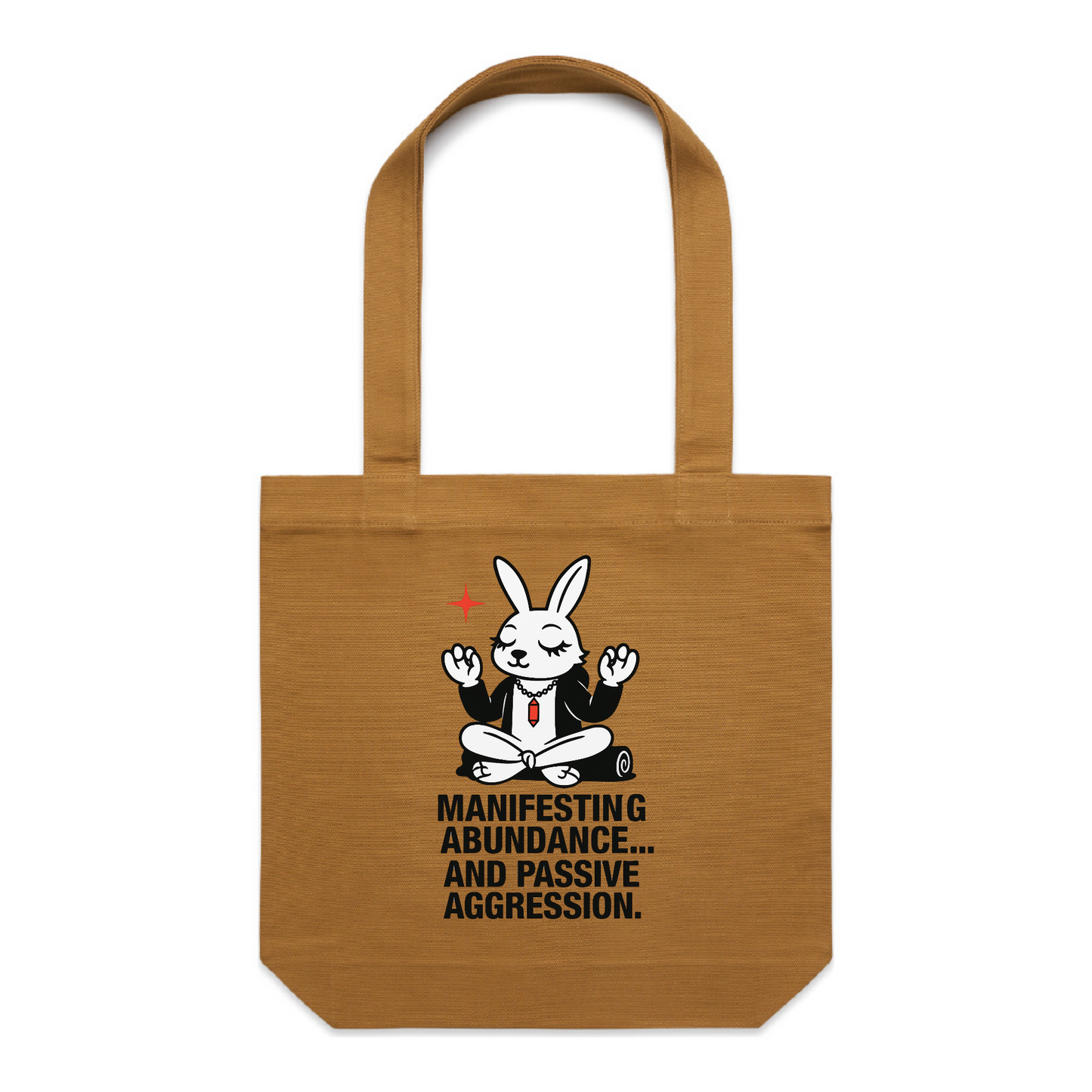 Manifesting Abundance… and Passive Aggression | Zen Rabbit Tote