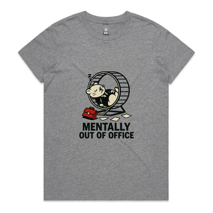 Mentally Out of Office – Women’s Tee