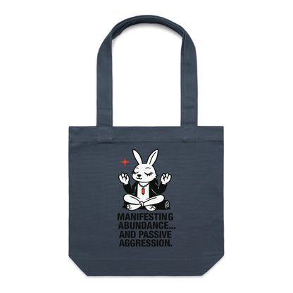 Manifesting Abundance… and Passive Aggression | Zen Rabbit Tote