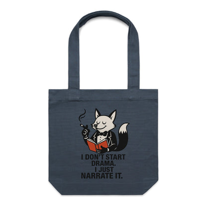 I Don’t Start Drama. I Just Narrate It. | Foxy Chaos Tote