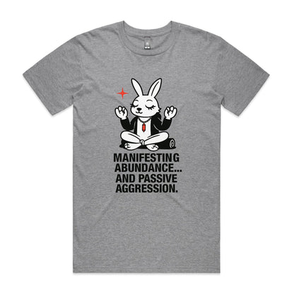 Manifesting Abundance... and Passive Aggression – Zen Rabbit Tee