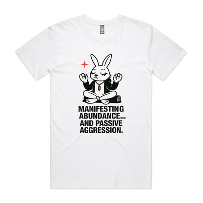 Manifesting Abundance... and Passive Aggression – Zen Rabbit Tee