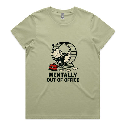 Mentally Out of Office – Women’s Tee