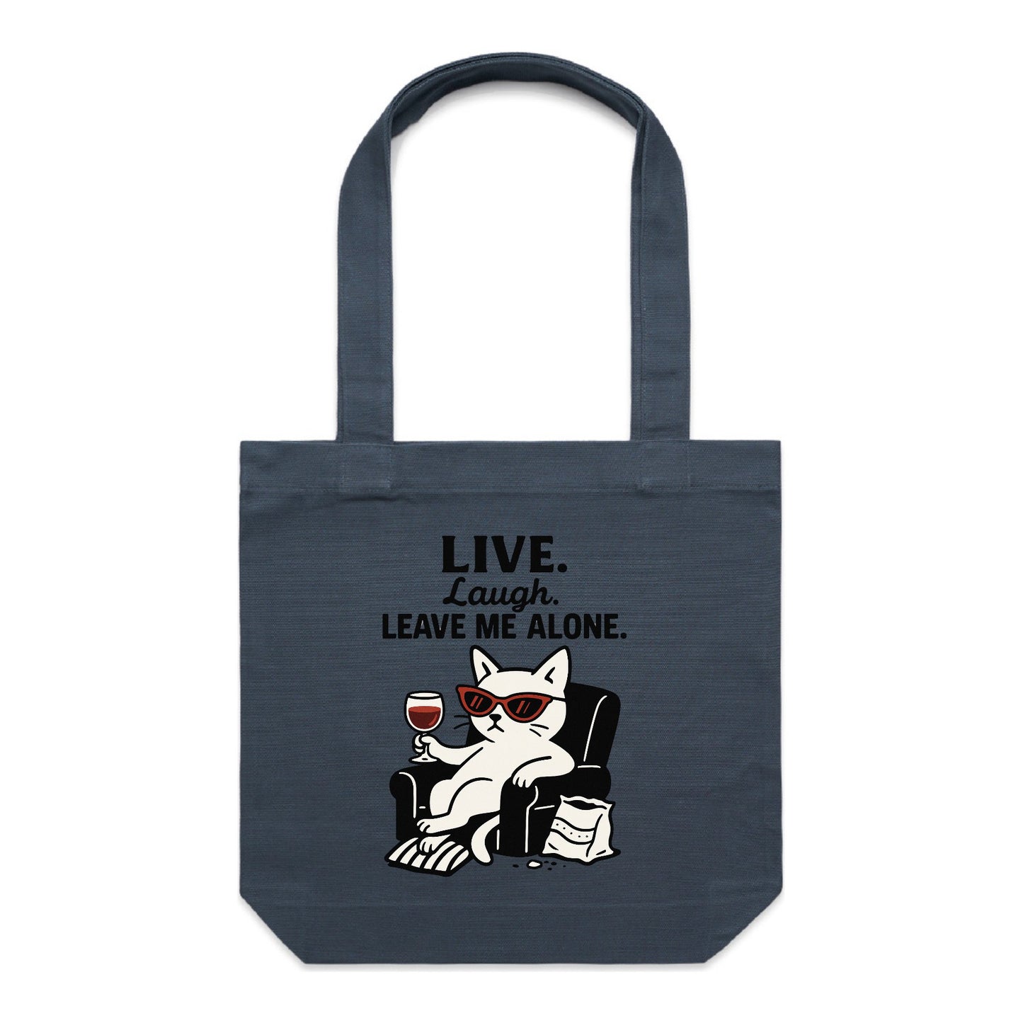 Live. Laugh. Leave Me Alone. | Passive-Aggressive Cat Tote
