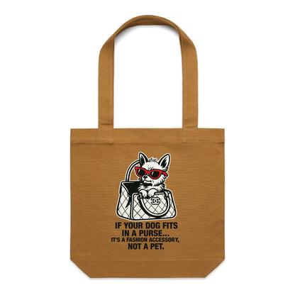 Not a Pet. It’s a Lifestyle – Tote Bag