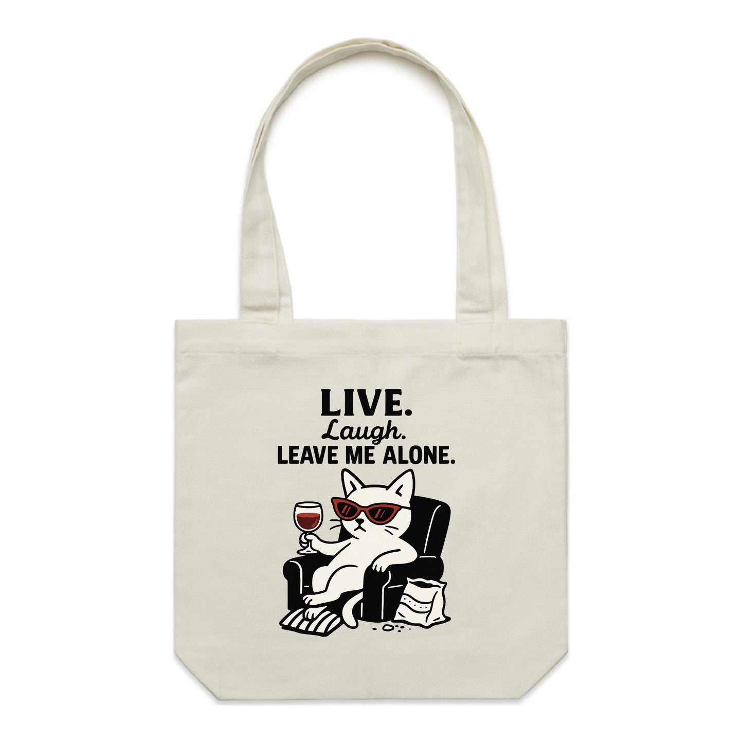 Live. Laugh. Leave Me Alone. | Passive-Aggressive Cat Tote