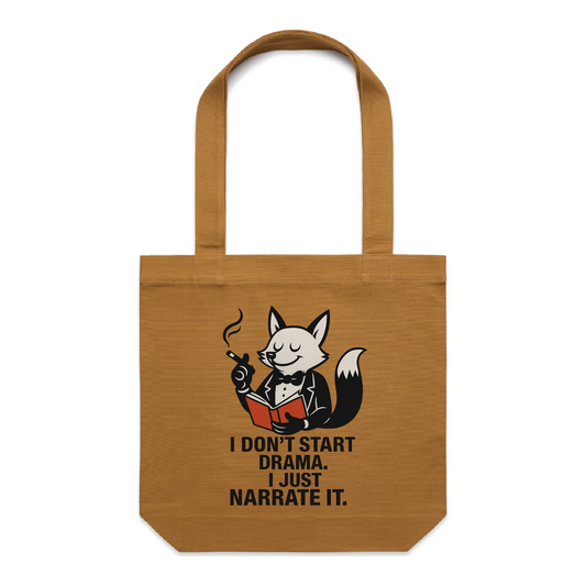 I Don’t Start Drama. I Just Narrate It. | Foxy Chaos Tote