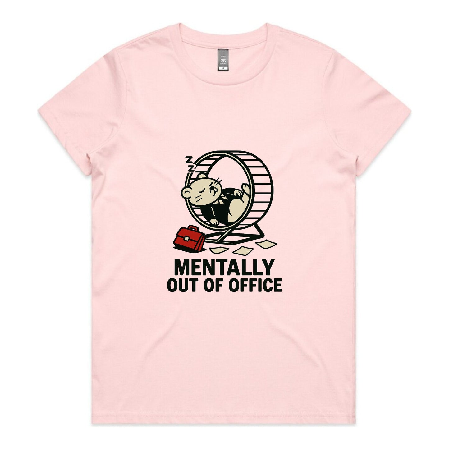 Mentally Out of Office – Women’s Tee