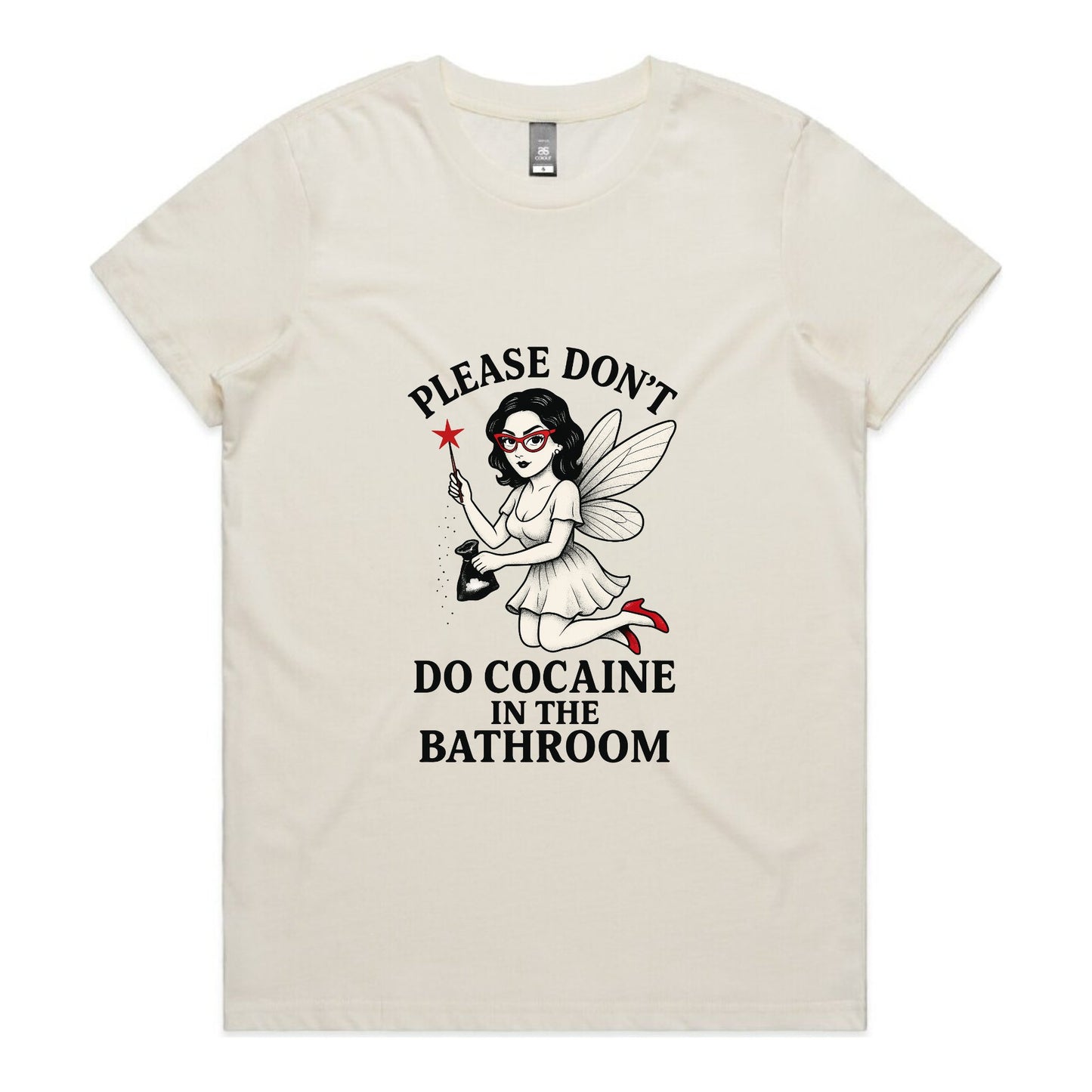 Please Don’t Do Cocaine in the Bathroom – Women’s Tee