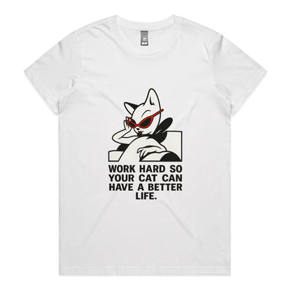 Better Life – Cat Boss (Women’s Tee)